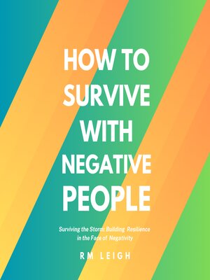 cover image of How to Survive with Negative People